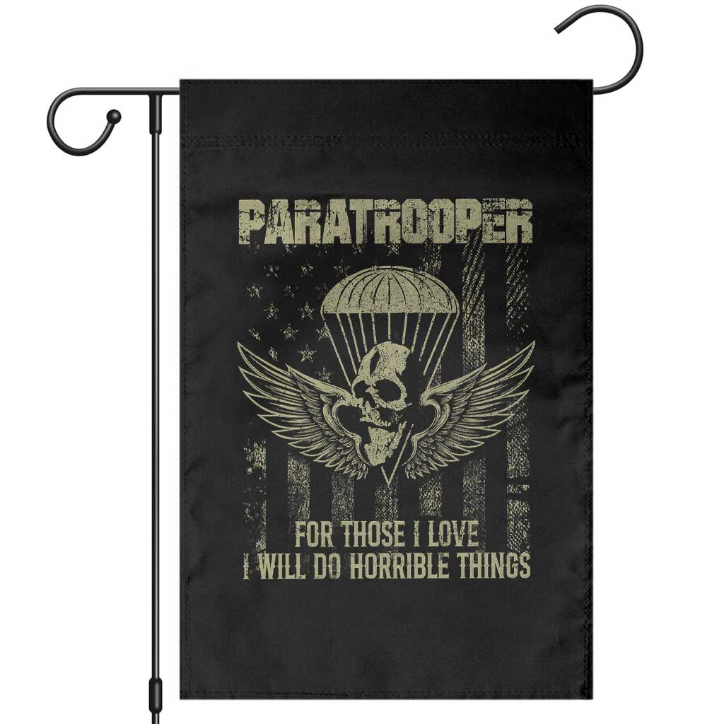 Military Paratrooper Garden Flag For Those I Love I Will Do Horrible Things Airborne Soldier - Wonder Print Shop