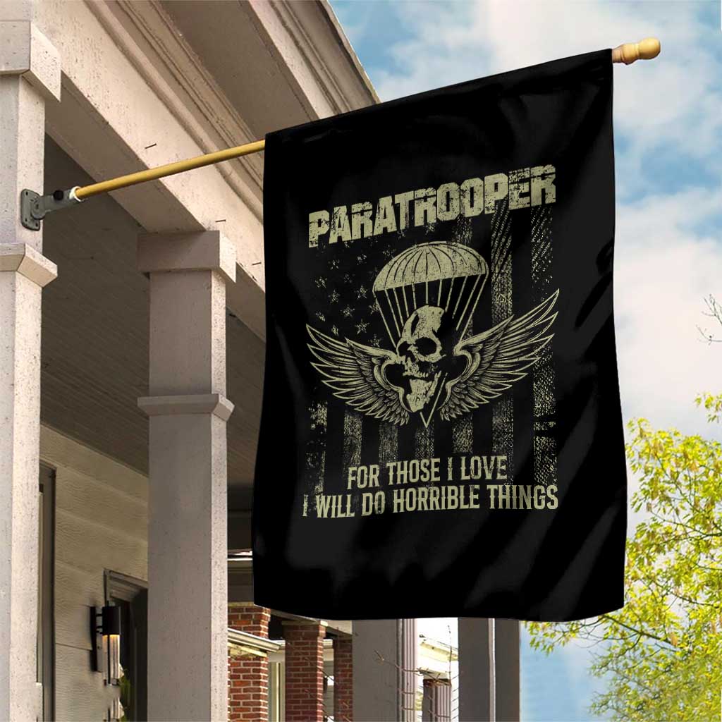 Military Paratrooper Garden Flag For Those I Love I Will Do Horrible Things Airborne Soldier - Wonder Print Shop