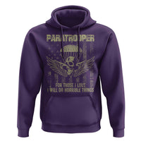 Military Paratrooper Hoodie For Those I Love I Will Do Horrible Things Airborne Soldier - Wonder Print Shop