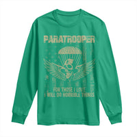 Military Paratrooper Long Sleeve Shirt For Those I Love I Will Do Horrible Things Airborne Soldier - Wonder Print Shop