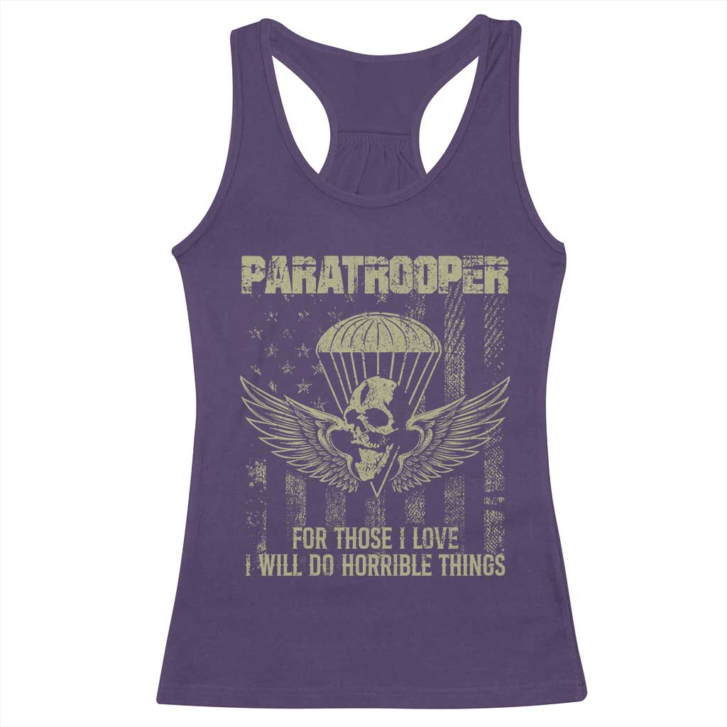 Military Paratrooper Racerback Tank Top For Those I Love I Will Do Horrible Things Airborne Soldier - Wonder Print Shop