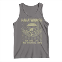 Military Paratrooper Tank Top For Those I Love I Will Do Horrible Things Airborne Soldier - Wonder Print Shop