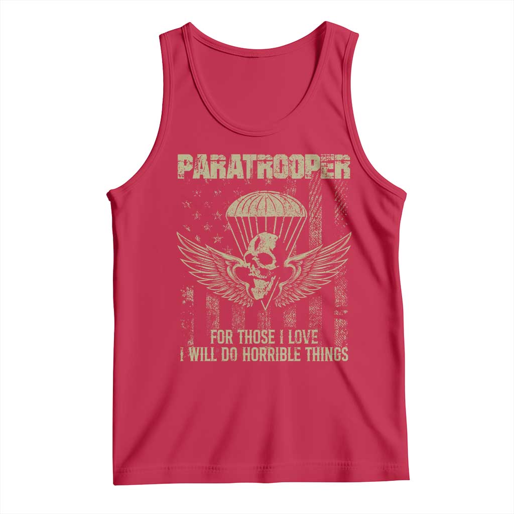 Military Paratrooper Tank Top For Those I Love I Will Do Horrible Things Airborne Soldier - Wonder Print Shop