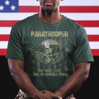 Military Paratrooper T Shirt For Those I Love I Will Do Horrible Things Airborne Soldier - Wonder Print Shop