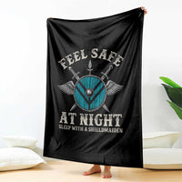 Funny Feel Safe At Night Sleep With A Shieldmaiden Throw Blanket Viking Pride - Wonder Print Shop