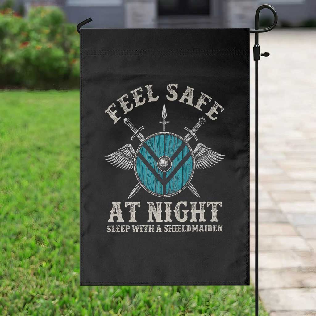Funny Feel Safe At Night Sleep With A Shieldmaiden Garden Flag Viking Pride - Wonder Print Shop