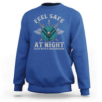 Funny Feel Safe At Night Sleep With A Shieldmaiden Sweatshirt Viking Pride - Wonder Print Shop