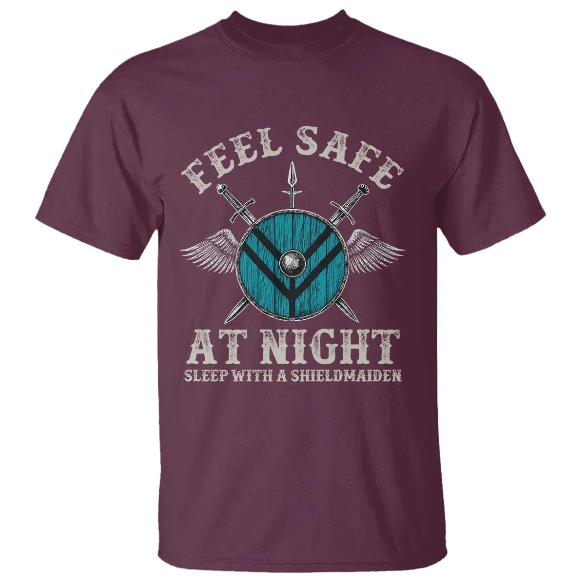 Funny Feel Safe At Night Sleep With A Shieldmaiden T Shirt Viking Pride - Wonder Print Shop