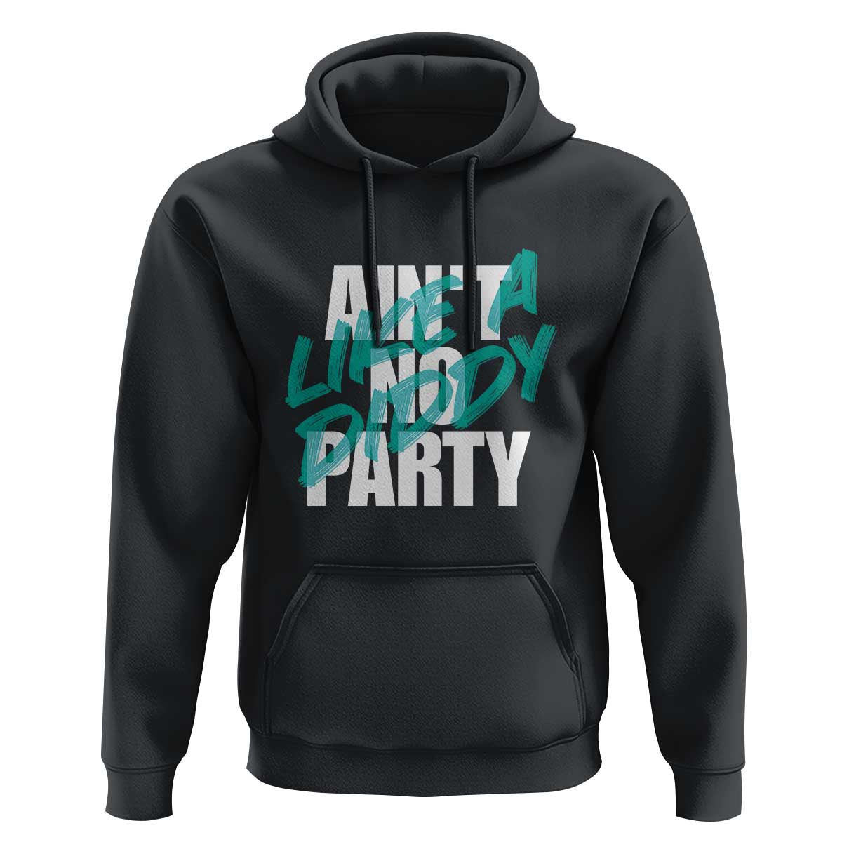 Ain't No Party Like A Diddy Party Hoodie Brushed Text