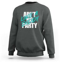 Ain't No Party Like A Diddy Party Sweatshirt Brushed Text - Wonder Print Shop