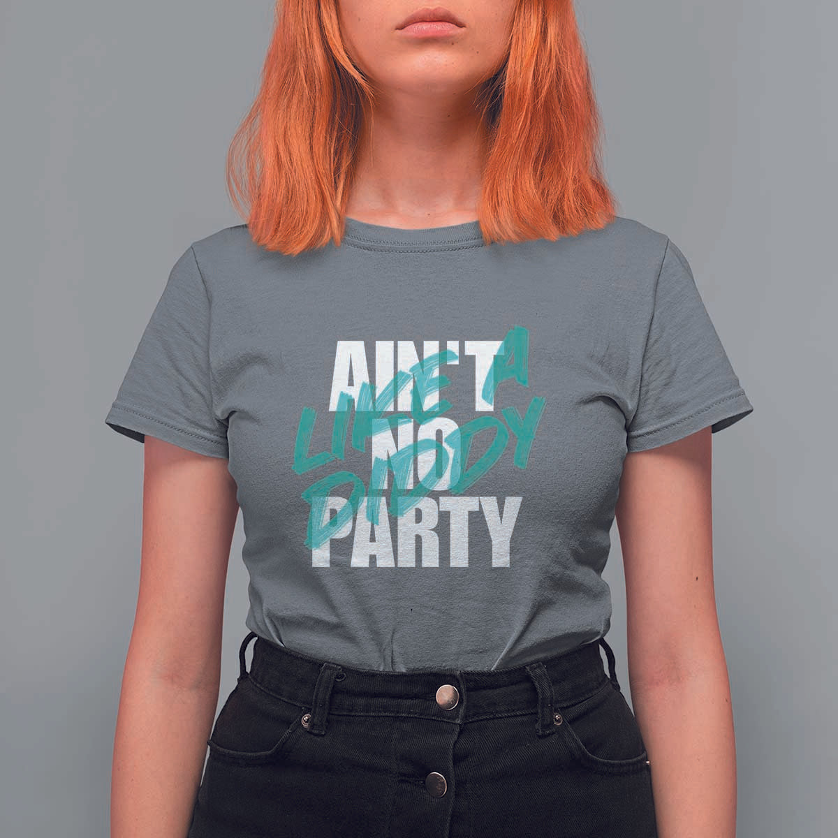 Ain't No Party Like A Diddy Party T Shirt For Women Brushed Text - Wonder Print Shop