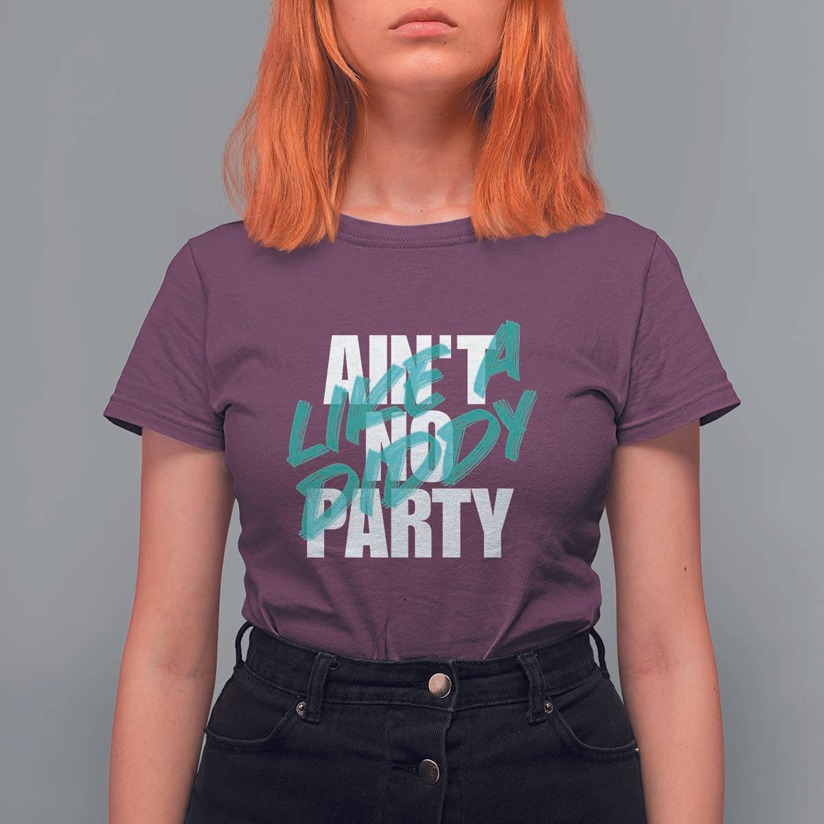 Ain't No Party Like A Diddy Party T Shirt For Women Brushed Text - Wonder Print Shop