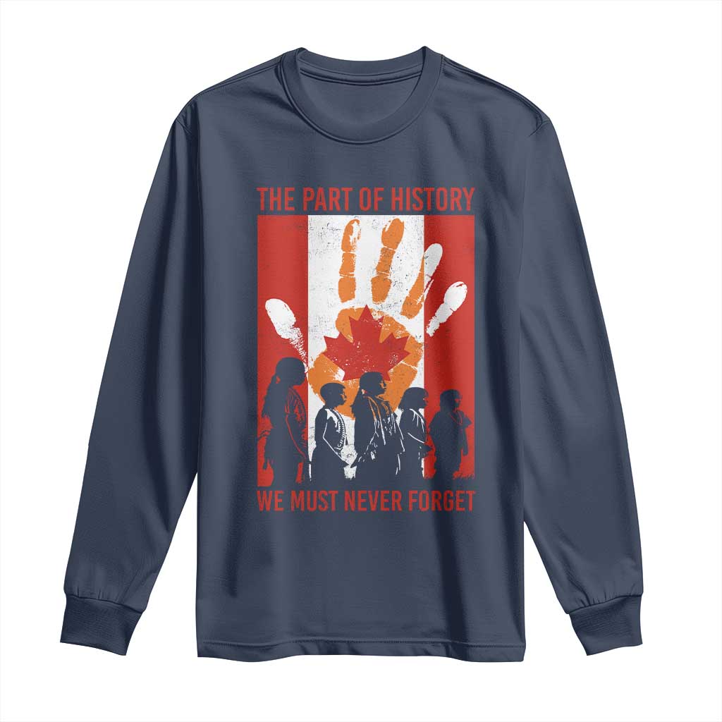 Indigenous Children Long Sleeve Shirt The Part Of History We Must Never Forget Canada - Wonder Print Shop