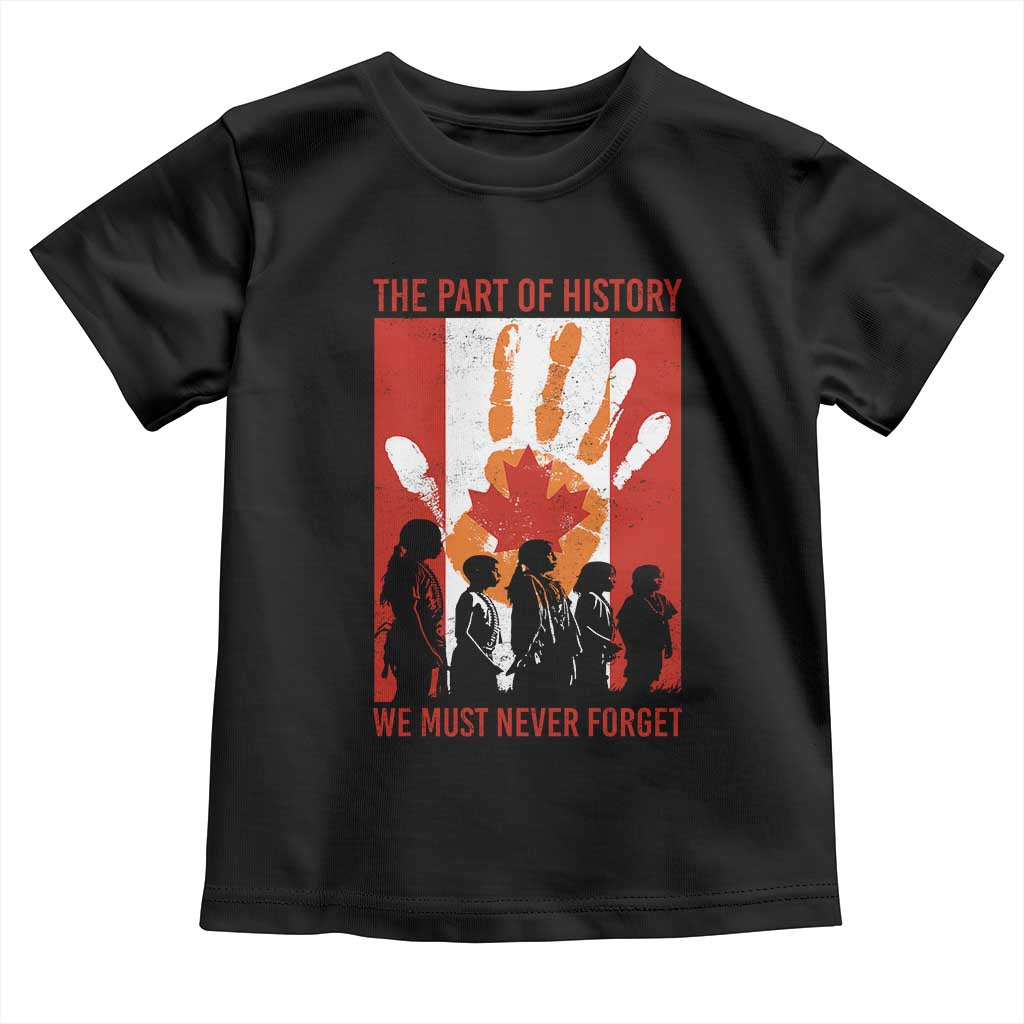 Indigenous Children Toddler T Shirt The Part Of History We Must Never Forget Canada - Wonder Print Shop
