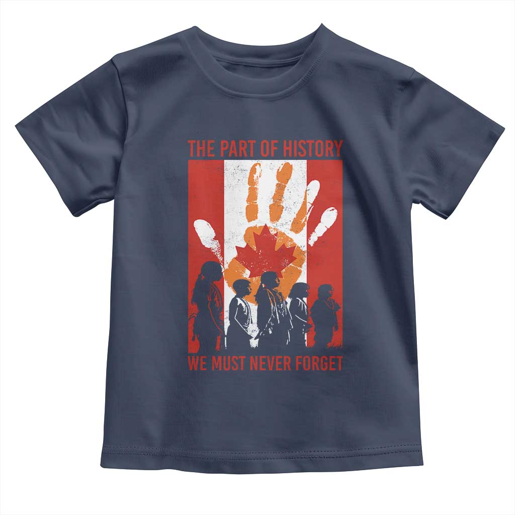 Indigenous Children Toddler T Shirt The Part Of History We Must Never Forget Canada - Wonder Print Shop