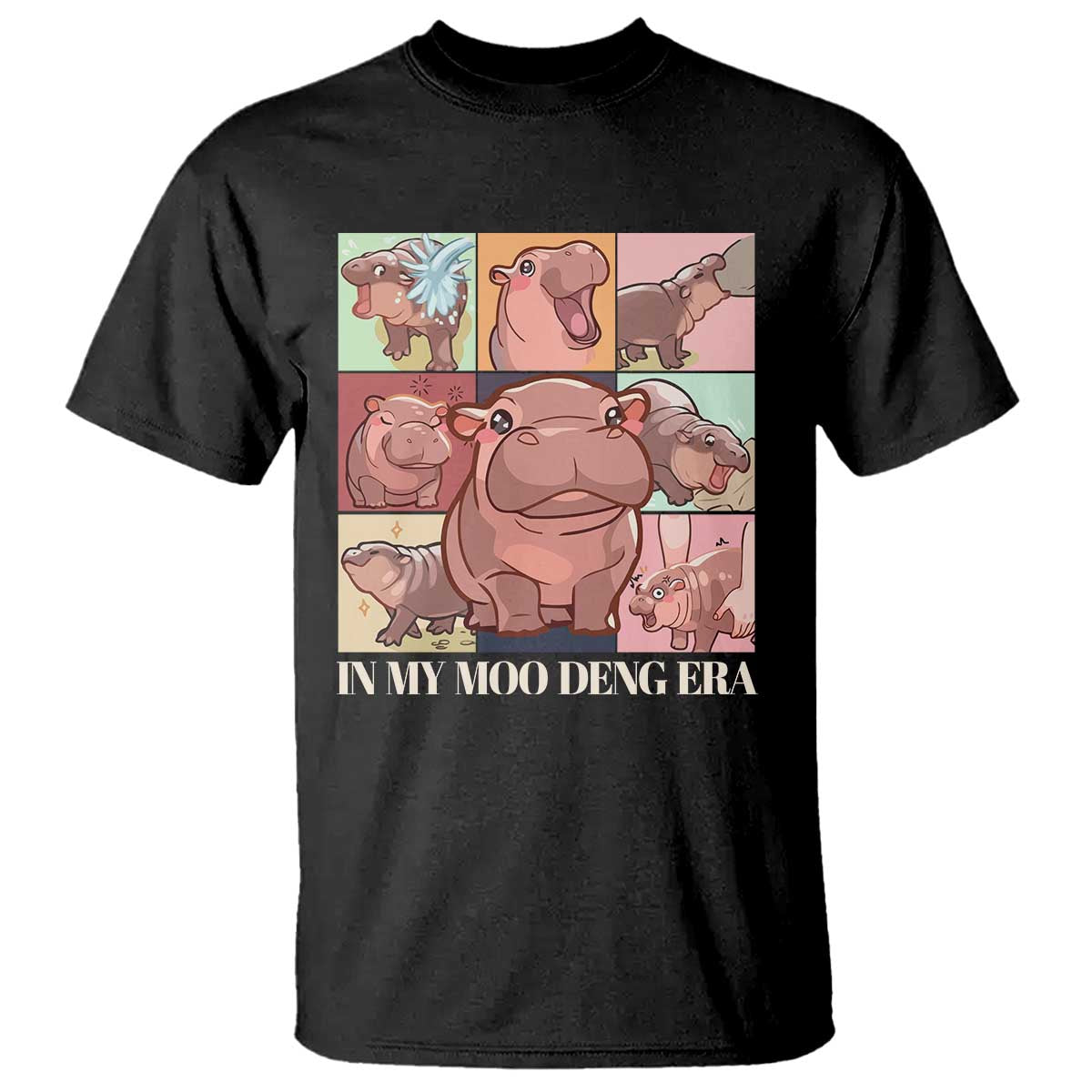 In My Moo Deng Era T Shirt Cute Hippo Zoo Meme Baby Pygmy - Wonder Print Shop