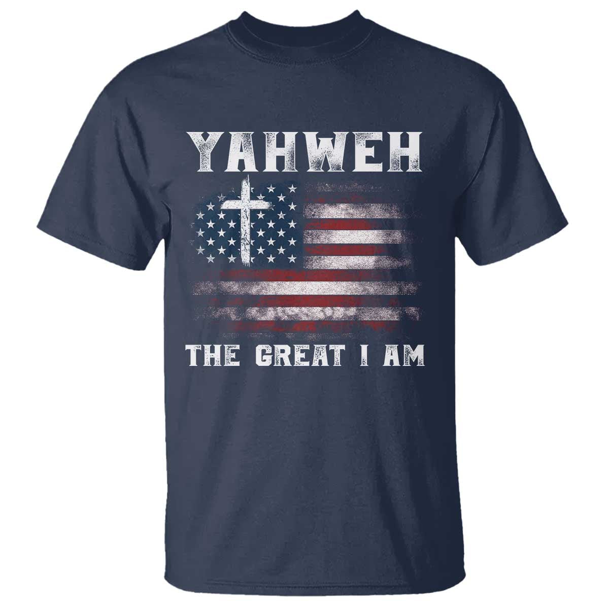 Yahweh The Great I Am Christian Faith T Shirt Vintage American Flag - Wonder Print Shop