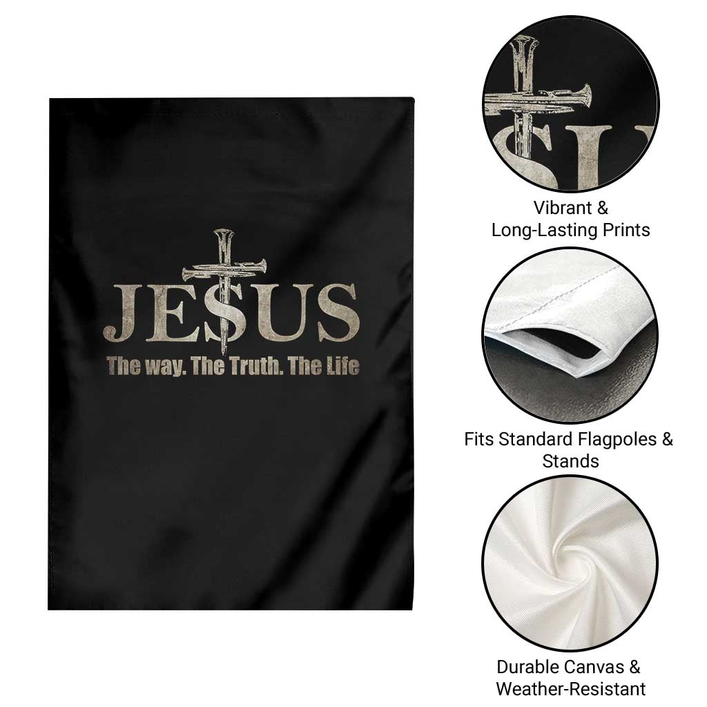 Jesus The Way The Truth The Life Garden Flag Christian Cross Nails - Wonder Print Shop
