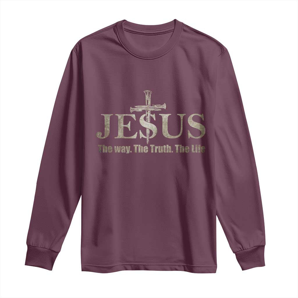 Jesus The Way The Truth The Life Long Sleeve Shirt Christian Cross Nails - Wonder Print Shop