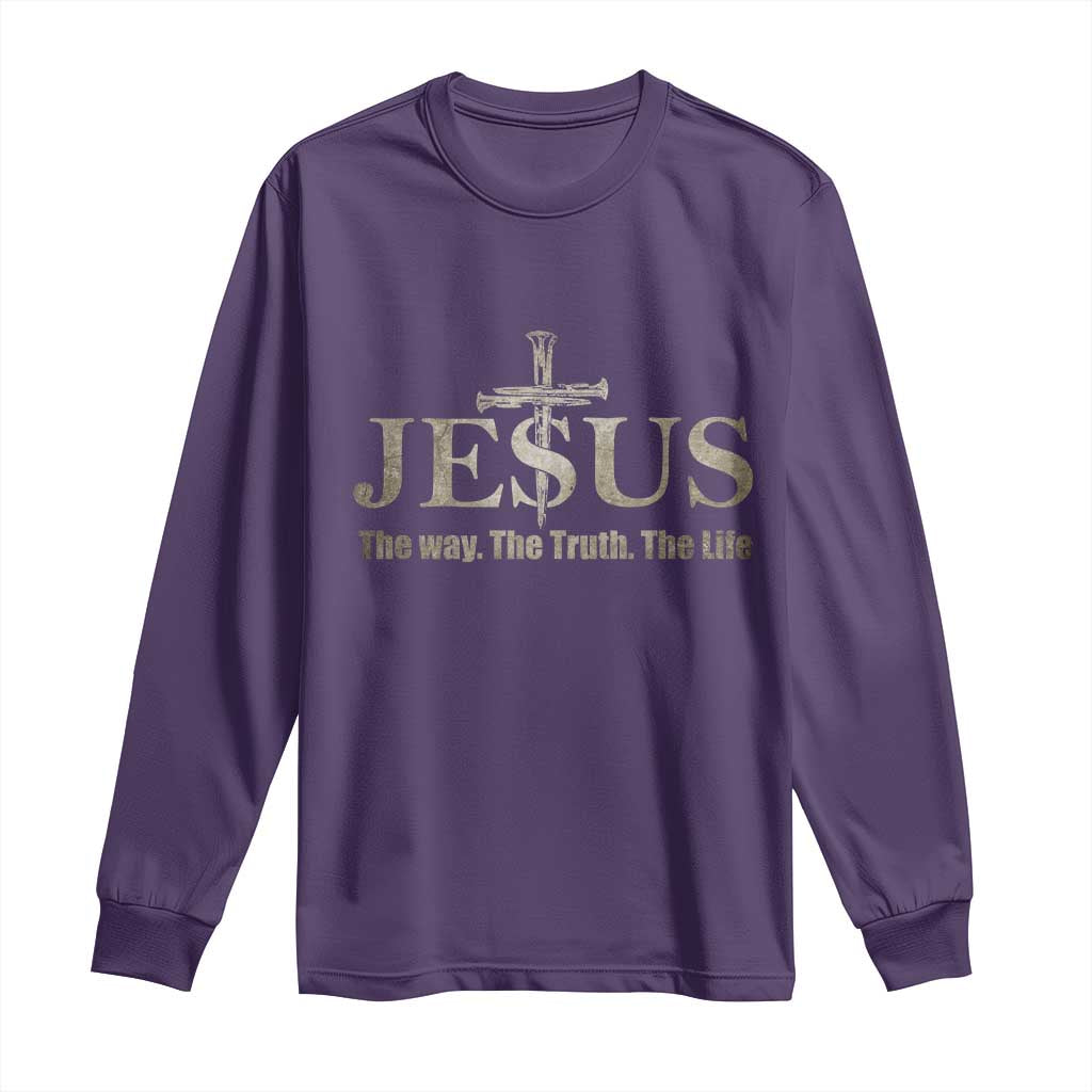 Jesus The Way The Truth The Life Long Sleeve Shirt Christian Cross Nails - Wonder Print Shop