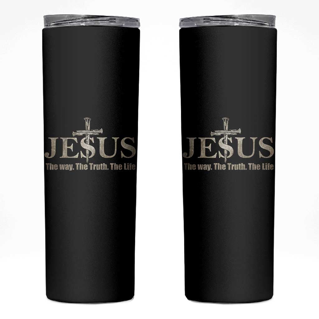 Jesus The Way The Truth The Life Skinny Tumbler Christian Cross Nails - Wonder Print Shop