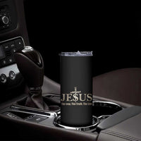 Jesus The Way The Truth The Life Skinny Tumbler Christian Cross Nails - Wonder Print Shop