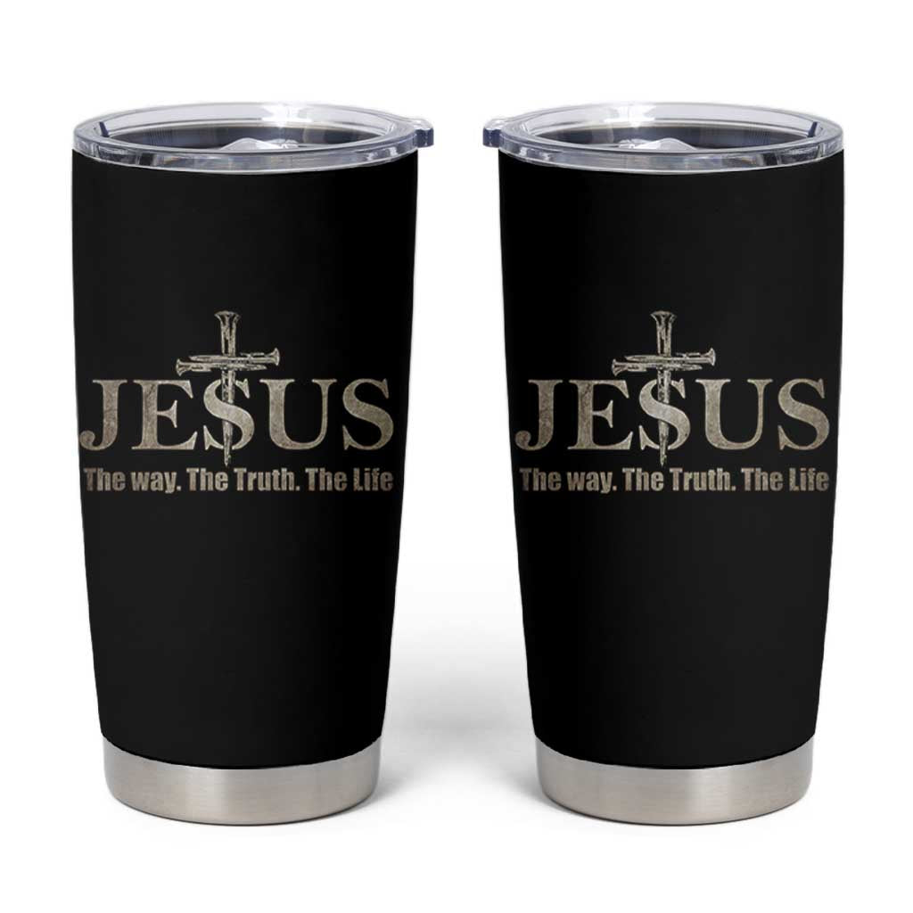 Jesus The Way The Truth The Life Tumbler Cup Christian Cross Nails - Wonder Print Shop
