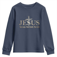Jesus The Way The Truth The Life Youth Sweatshirt Christian Cross Nails - Wonder Print Shop