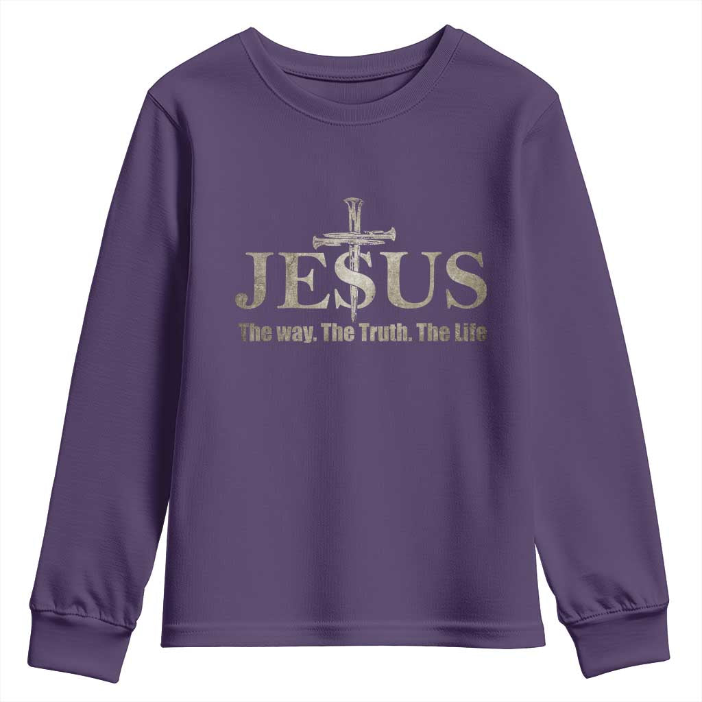 Jesus The Way The Truth The Life Youth Sweatshirt Christian Cross Nails - Wonder Print Shop