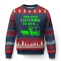 Funny You Died Listening To RFK Jr Ugly Christmas Sweater Oregon Trail Cow Wagon - Wonder Print Shop