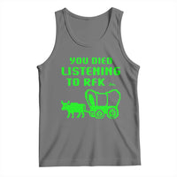 Funny You Died Listening To RFK Jr Tank Top Oregon Trail Cow Wagon - Wonder Print Shop