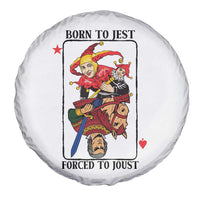 Funny Born To Jest Forced To Joust Spare Tire Cover Medieval Renaissance Meme - Wonder Print Shop