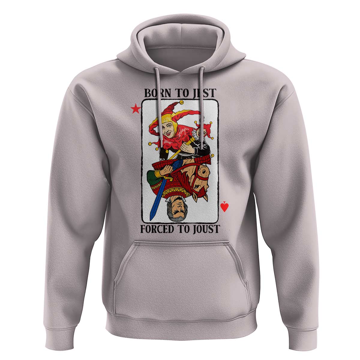 Funny Born To Jest Forced To Joust Hoodie Medieval Renaissance Meme - Wonder Print Shop