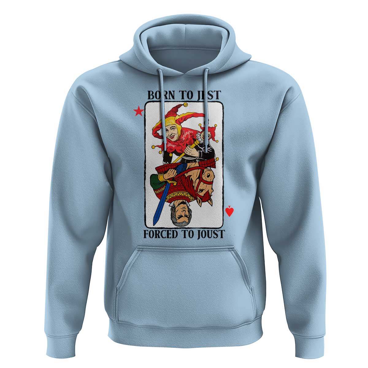 Funny Born To Jest Forced To Joust Hoodie Medieval Renaissance Meme - Wonder Print Shop