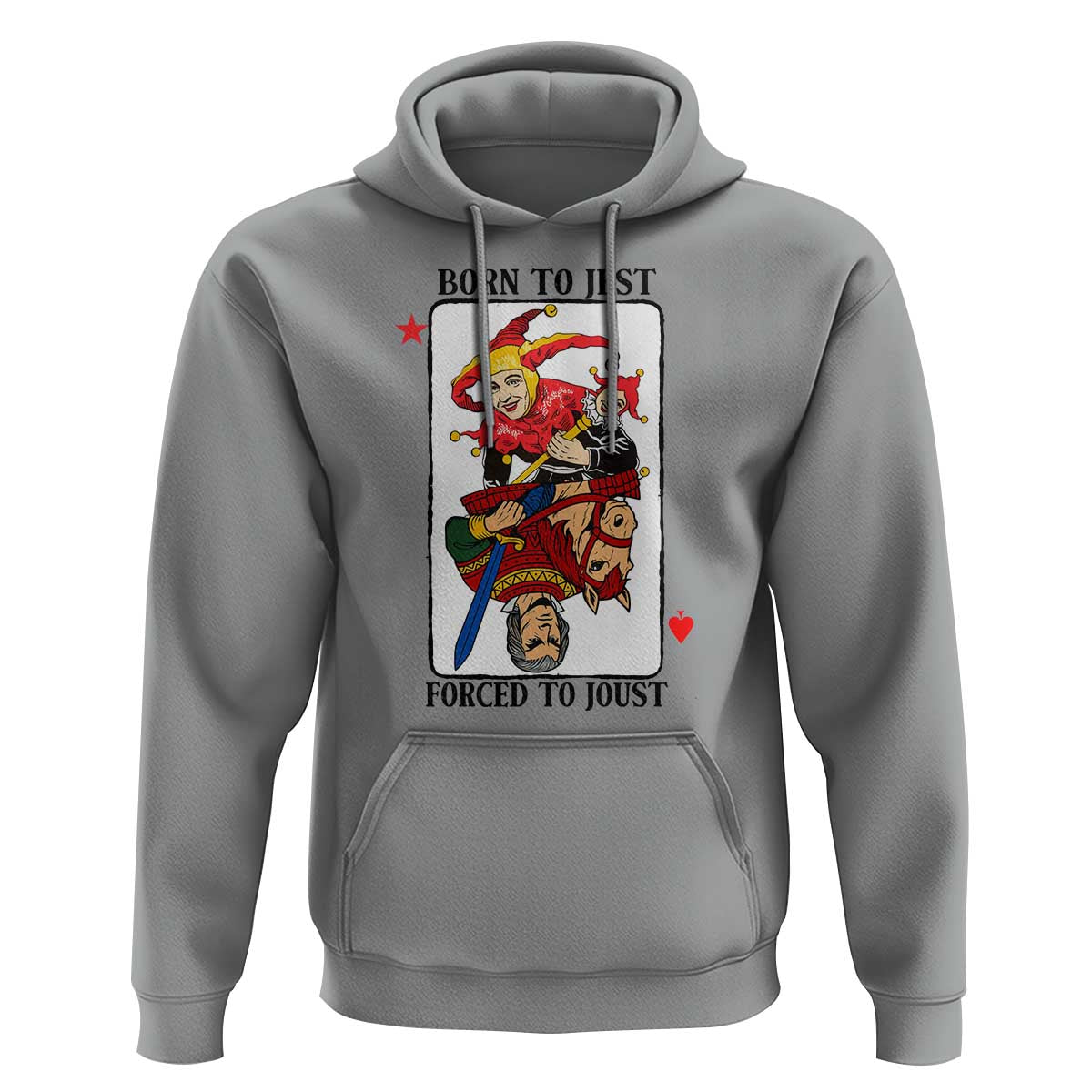 Funny Born To Jest Forced To Joust Hoodie Medieval Renaissance Meme - Wonder Print Shop