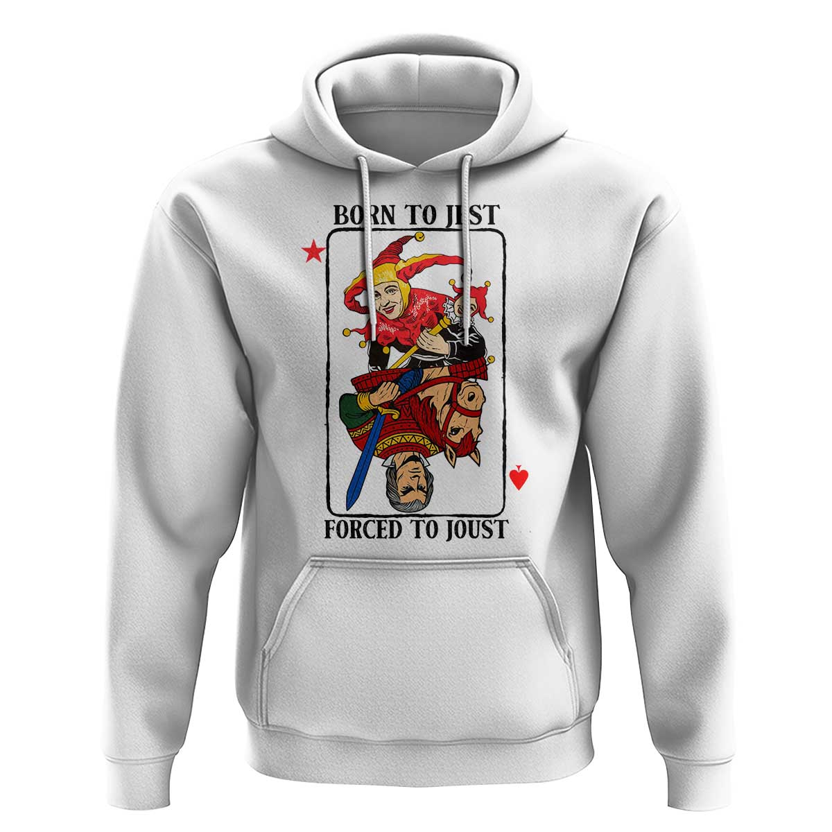 Funny Born To Jest Forced To Joust Hoodie Medieval Renaissance Meme - Wonder Print Shop