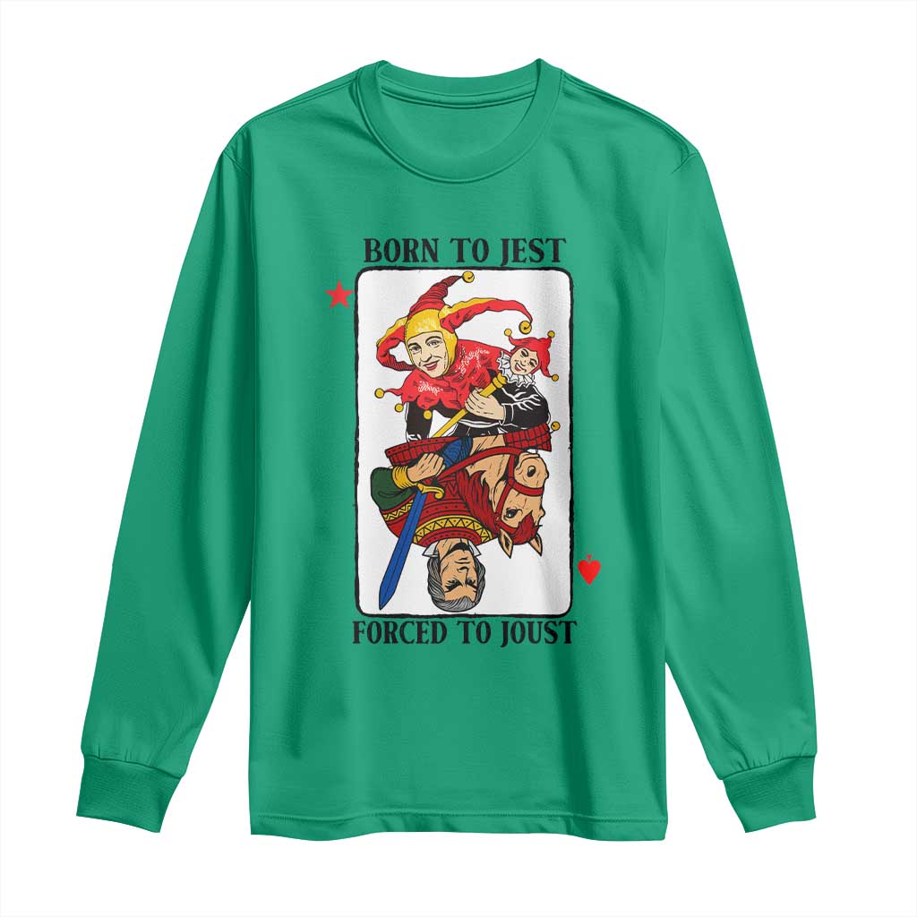 Funny Born To Jest Forced To Joust Long Sleeve Shirt Medieval Renaissance Meme - Wonder Print Shop