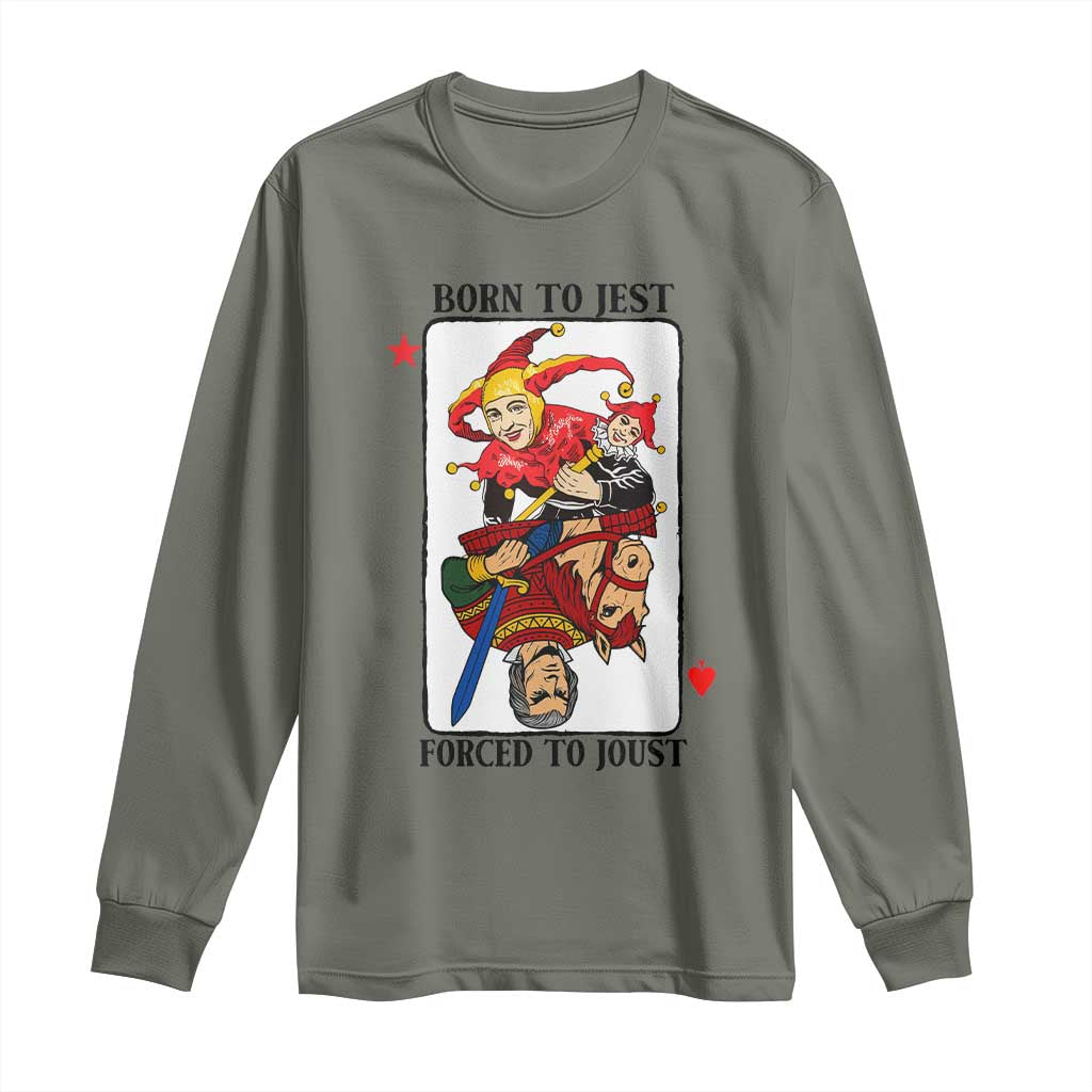 Funny Born To Jest Forced To Joust Long Sleeve Shirt Medieval Renaissance Meme - Wonder Print Shop