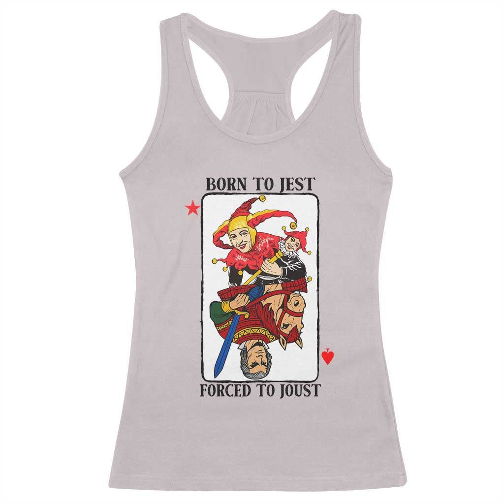 Funny Born To Jest Forced To Joust Racerback Tank Top Medieval Renaissance Meme - Wonder Print Shop