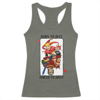 Funny Born To Jest Forced To Joust Racerback Tank Top Medieval Renaissance Meme - Wonder Print Shop
