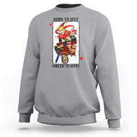 Funny Born To Jest Forced To Joust Sweatshirt Medieval Renaissance Meme - Wonder Print Shop