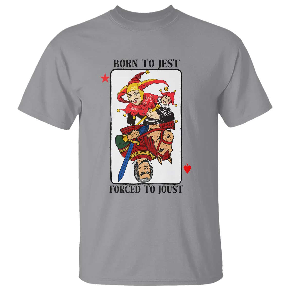 Funny Born To Jest Forced To Joust T Shirt Medieval Renaissance Meme - Wonder Print Shop