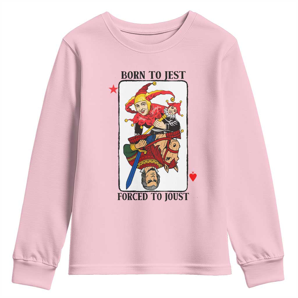 Funny Born To Jest Forced To Joust Youth Sweatshirt Medieval Renaissance Meme - Wonder Print Shop