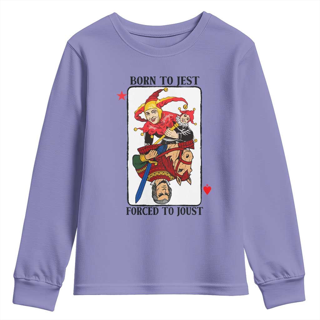 Funny Born To Jest Forced To Joust Youth Sweatshirt Medieval Renaissance Meme - Wonder Print Shop