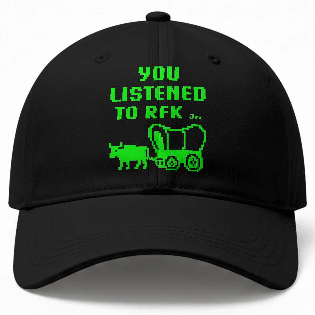 Funny You Listened To RFK Jr Baseball Cap Oregon Trail Cow Wagon
