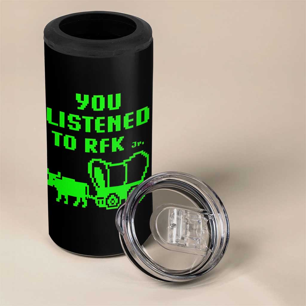 Funny You Listened To RFK Jr 4 in 1 Can Cooler Tumbler Oregon Trail Cow Wagon - Wonder Print Shop