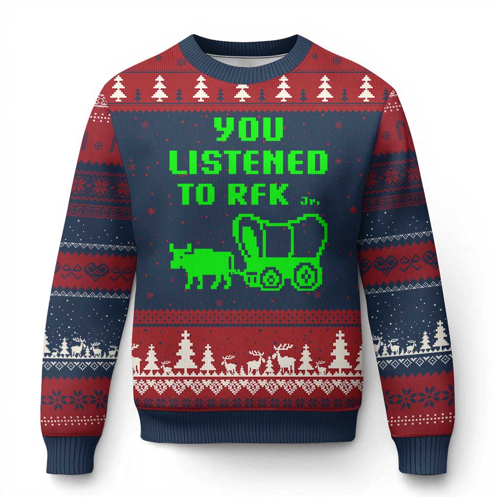 Funny You Listened To RFK Jr Ugly Christmas Sweater Oregon Trail Cow Wagon - Wonder Print Shop
