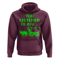 Funny You Listened To RFK Jr Hoodie Oregon Trail Cow Wagon - Wonder Print Shop
