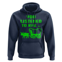 Funny You Listened To RFK Jr Hoodie Oregon Trail Cow Wagon - Wonder Print Shop