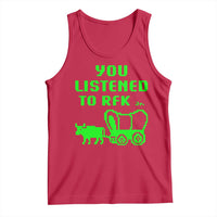 Funny You Listened To RFK Jr Tank Top Oregon Trail Cow Wagon - Wonder Print Shop